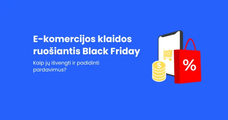 E-komercijos klaidos ruošiantis Black Friday